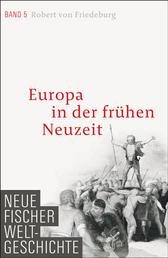 Neue Fischer Weltgeschichte. Band 5 - Europa in der frühen Neuzeit