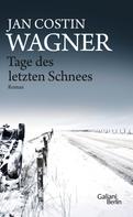 Jan Costin Wagner: Tage des letzten Schnees ★★★★