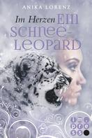 Anika Lorenz: Im Herzen ein Schneeleopard (Heart against Soul 1) ★★★★