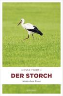 Thomas Hesse: Der Storch ★★★★