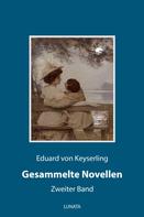 Eduard von Keyserling: Gesammelte Novellen II 