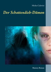 Der Schattendieb-Dämon - Mystery-Roman