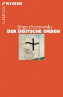 Jürgen Sarnowsky: Der Deutsche Orden ★★★★