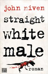 Straight White Male - Roman