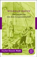Wilhelm Hauff: Die Geschichte von dem Gespensterschiff ★★★★★