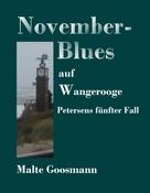 Malte Goosmann: November-Blues auf Wangerooge ★★★★★