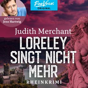Loreley singt nicht mehr - Rheinkrimi, Band 2 (ungekürzt)