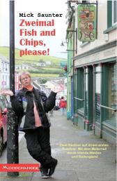 Zweimal Fish and Chips, please! - Zwei Rentner auf ihrem ersten Roadtrip: Mit dem Motorrad durch Irlands Westen und Südengland