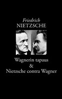Friedrich Nietzsche: Wagnerin tapaus 