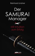 Reinhard Lindner: Der Samurai-Manager ★★★★★