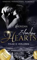 J.T. Sheridan: Shadow Hearts – Folge 6: Verloren ★★★★