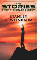 Stanley G. Weinbaum: The Stories from the Solar System 