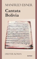 Manfred Eisner: Cantata Bolivia ★★★★★