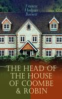 Frances Hodgson Burnett: The Head of the House of Coombe & Robin 
