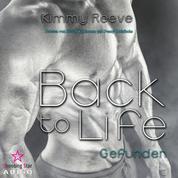 Back to Life: Gefunden - Back to Life, Band 2 (ungekürzt)
