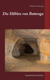 Die Höhlen von Bottenga - Fantastische Geschichte