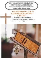Pasteure Jeanne Sandrine Bidjang: Les Fondamentaux Bibliques du Responsable Laïc de l'Eglise 