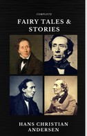 Hans Christian Andersen: Hans Christian Andersen: Fairy Tales and Stories (Quattro Classics) (The Greatest Writers of All Time) 