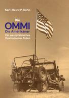Karl-Heinz P. Kohn: Die Ommi - Die Amerikaner 