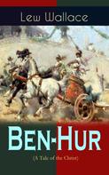Lew Wallace: Ben-Hur (A Tale of the Christ) 