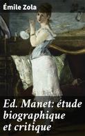 Émile Zola: Ed. Manet: étude biographique et critique 