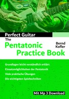 Bernd Kofler: Perfect Guitar - The Pentatonic Practice Book 