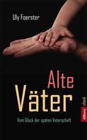 Uly Foerster: Alte Väter ★★★★