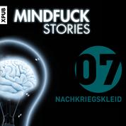 Mindfuck Stories - Folge 7 - Nachkriegskleid
