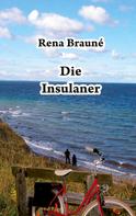 Rena Brauné: Die Insulaner 