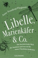 Anne Sverdrup-Thygeson: Libelle, Marienkäfer & Co. ★★★★★