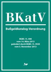 Bußgeldkatalog-Verordnung (2013) - BKatV