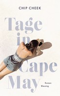 Chip Cheek: Tage in Cape May ★★★★