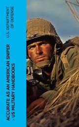 Accurate as an American Sniper – US Military Handbooks