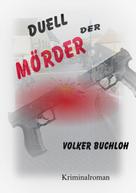 Volker Buchloh: Duell der Mörder 