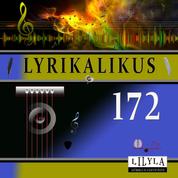 Lyrikalikus 172