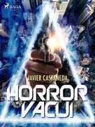 Javier Castañeda: Horror Vacui 