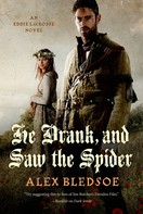 Alex Bledsoe: He Drank, and Saw the Spider ★★★★