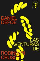 Daniel Defoe: Las Aventuras de Robinson Crusoe 