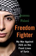 Joanna Palani: Freedom Fighter 