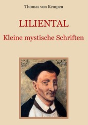 Liliental - Kleine mystische Schriften