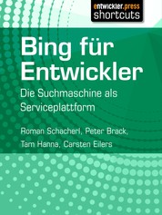 Bing für Entwickler - Die Suchmaschine als Serviceplattform