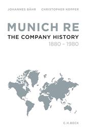 Munich Re - The Company History 1880-1980