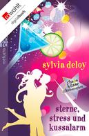 Sylvia Deloy: Sterne, Stress und Kussalarm ★★★★