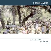 To understand 'what is' there must be no prejudice - Ojai 1949 - Public Talk 7