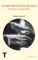 Stuart Isacoff: Una historia natural del piano 