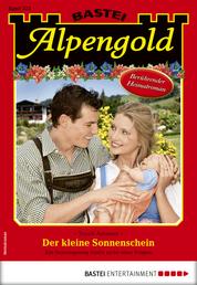 Alpengold 323 - Heimatroman - Der kleine Sonnenschein