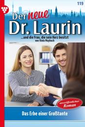 Der neue Dr. Laurin 119 – Arztroman - Das Erbe einer Großtante