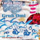 Carola Burre: Gruß Omi 