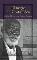 Carlos Meléndez: El negro en Costa Rica 