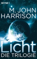 M. John Harrison: Licht - Die Trilogie ★